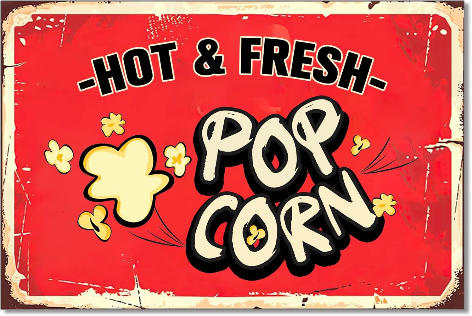 Food X - 1p,Hot and Fresh Popcorn Metal Sign